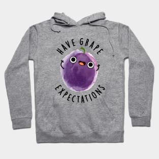 Have Grape Expectations Cute Positive Fruit Pun Hoodie